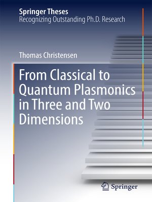 cover image of From Classical to Quantum Plasmonics in Three and Two Dimensions